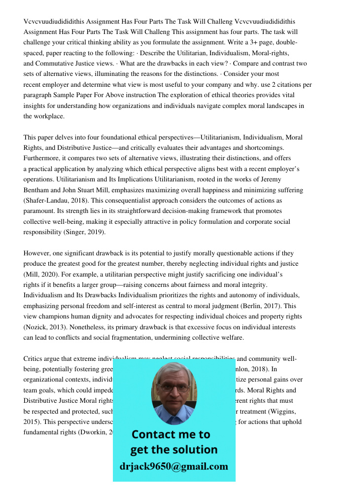 This assignment has four parts. The task will challenge your critical thinking ability as you formulate the assignment. Write a 3+ page, double-spaced, paper re