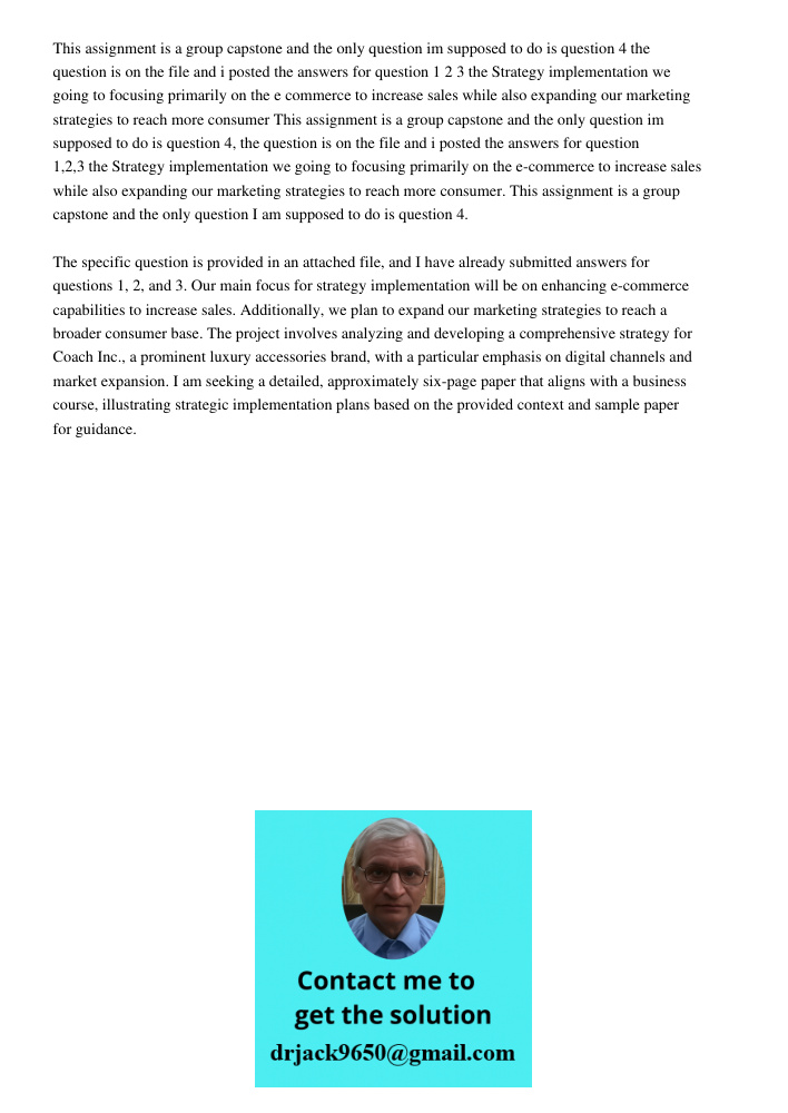 This assignment is a group capstone and the only question I am supposed to do is question 4. The specific question is provided in an attached file, and I have a