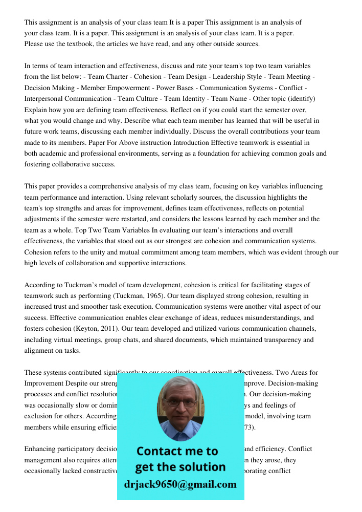 This assignment is an analysis of your class team. It is a paper. Please use the textbook, the articles we have read, and any other outside sources. In terms of