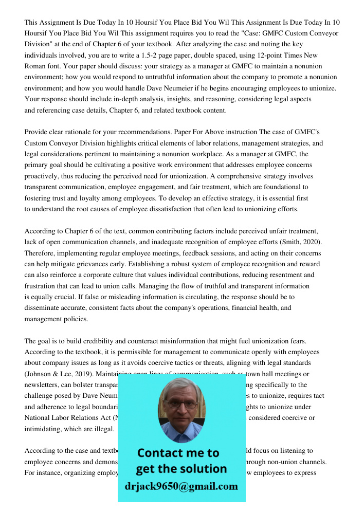 This assignment requires you to read the "Case: GMFC Custom Conveyor Division" at the end of Chapter 6 of your textbook. After analyzing the case and noting the