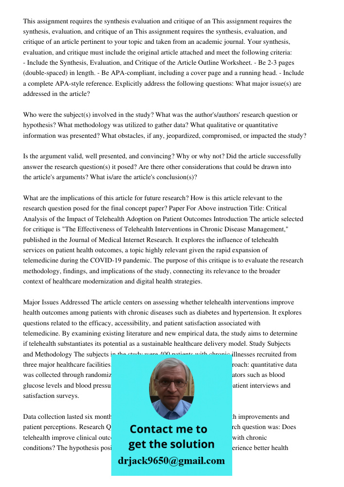 This assignment requires the synthesis, evaluation, and critique of an article pertinent to your topic and taken from an academic journal. Your synthesis, evalu