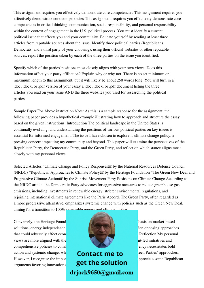 This assignment requires you effectively demonstrate core competencies in critical thinking, communication, social responsibility, and personal responsibility w