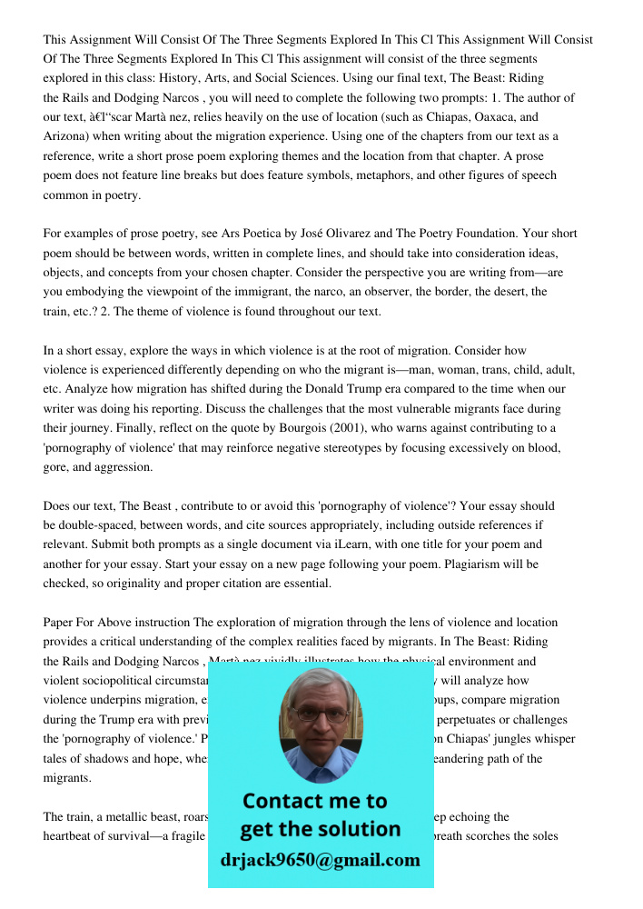 This assignment will consist of the three segments explored in this class: History, Arts, and Social Sciences. Using our final text, The Beast: Riding the Rails