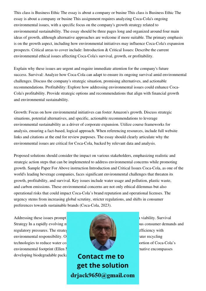 This assignment requires analyzing Coca-Cola's ongoing environmental issues, with a specific focus on the company's growth strategy related to environmental sus