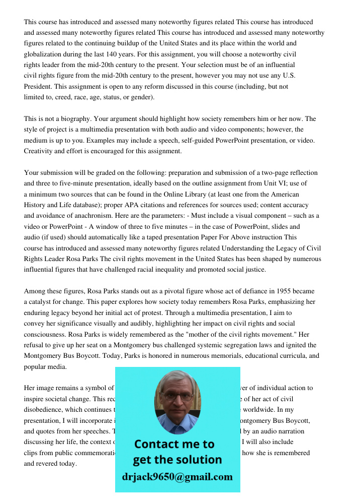 This course has introduced and assessed many noteworthy figures related to the continuing buildup of the United States and its place within the world and global