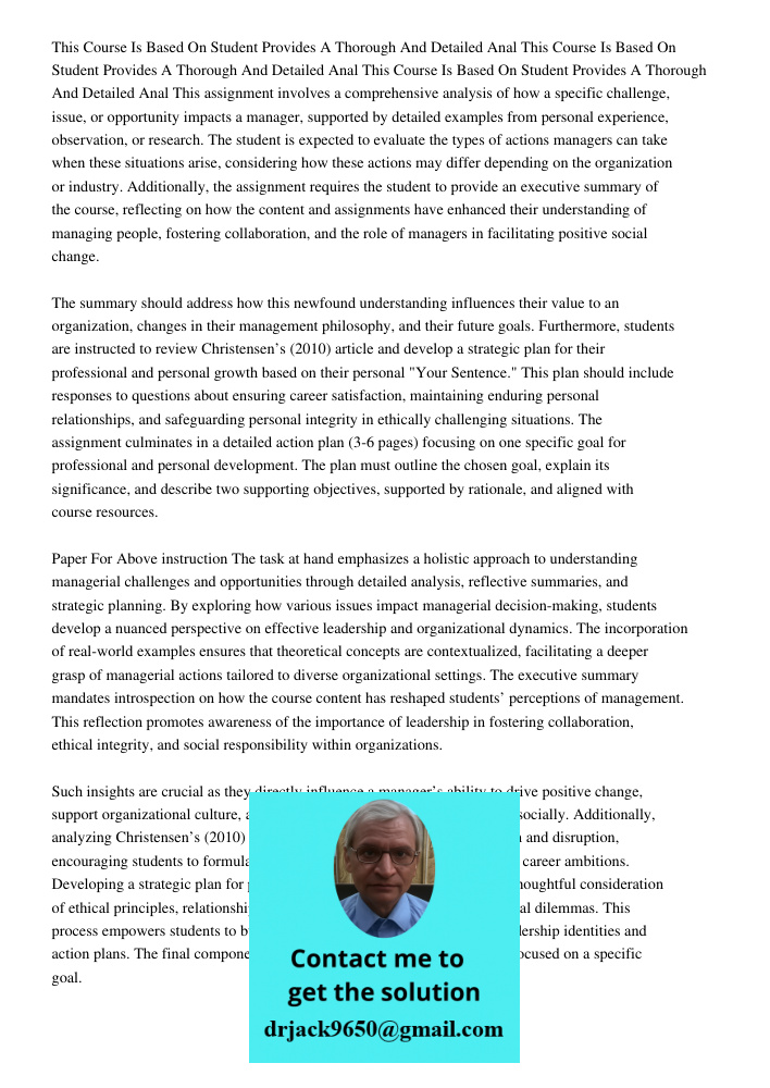 This Course Is Based On Student Provides A Thorough And Detailed Anal This assignment involves a comprehensive analysis of how a specific challenge, issue, or o