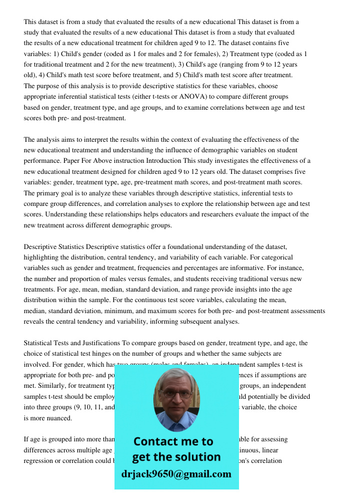 This dataset is from a study that evaluated the results of a new educational treatment for children aged 9 to 12. The dataset contains five variables: 1) Child'