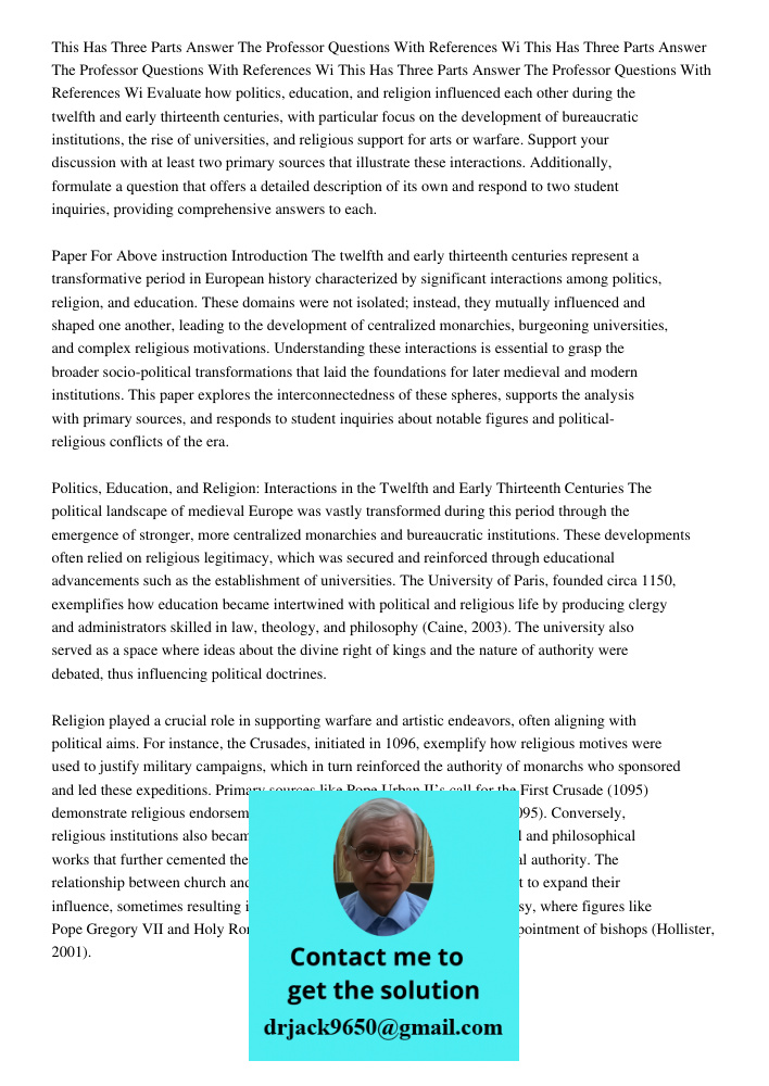 This Has Three Parts Answer The Professor Questions With References Wi Evaluate how politics, education, and religion influenced each other during the twelfth a