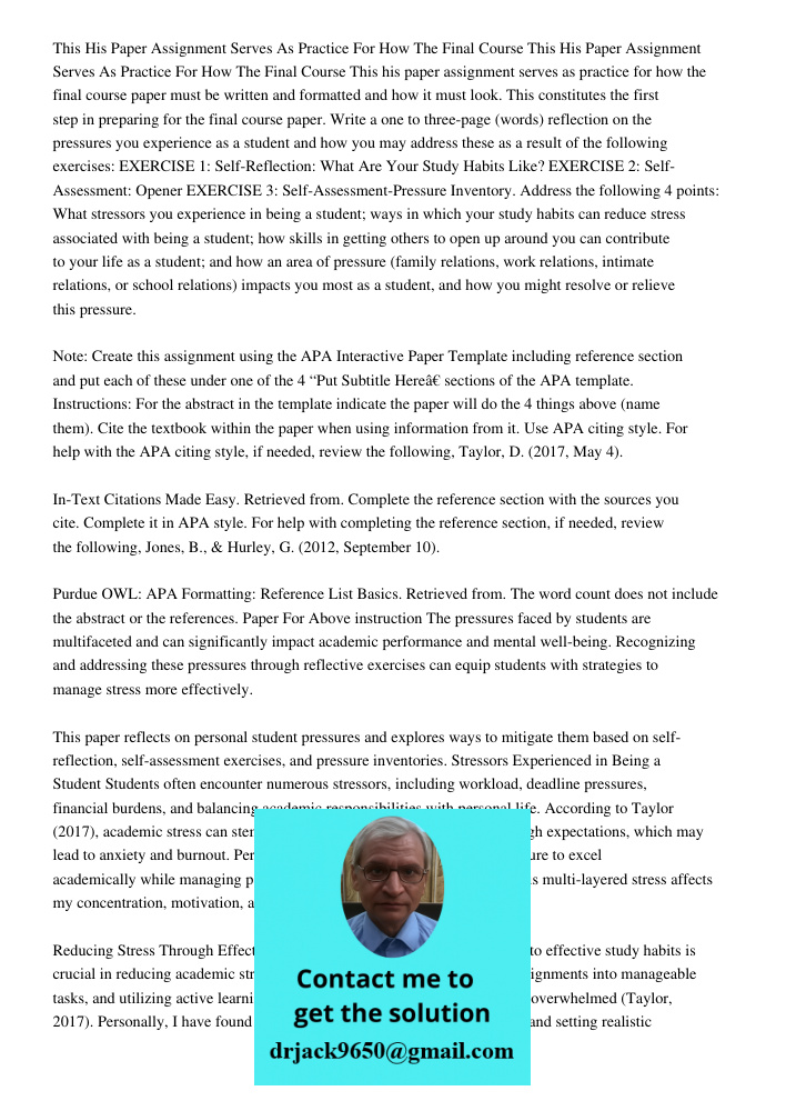 This his paper assignment serves as practice for how the final course paper must be written and formatted and how it must look. This constitutes the first step 