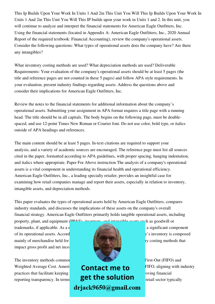 This IP builds upon your work in Units 1 and 2. In this unit, you will continue to analyze and interpret the financial statements for American Eagle Outfitters,