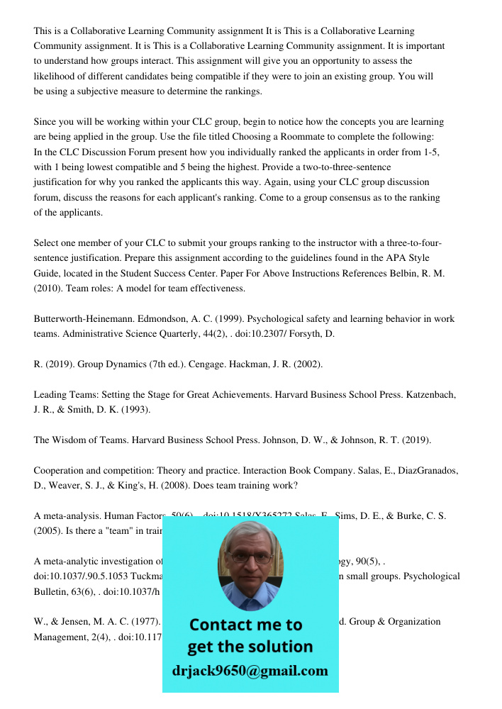 This is a Collaborative Learning Community assignment. It is important to understand how groups interact. This assignment will give you an opportunity to assess