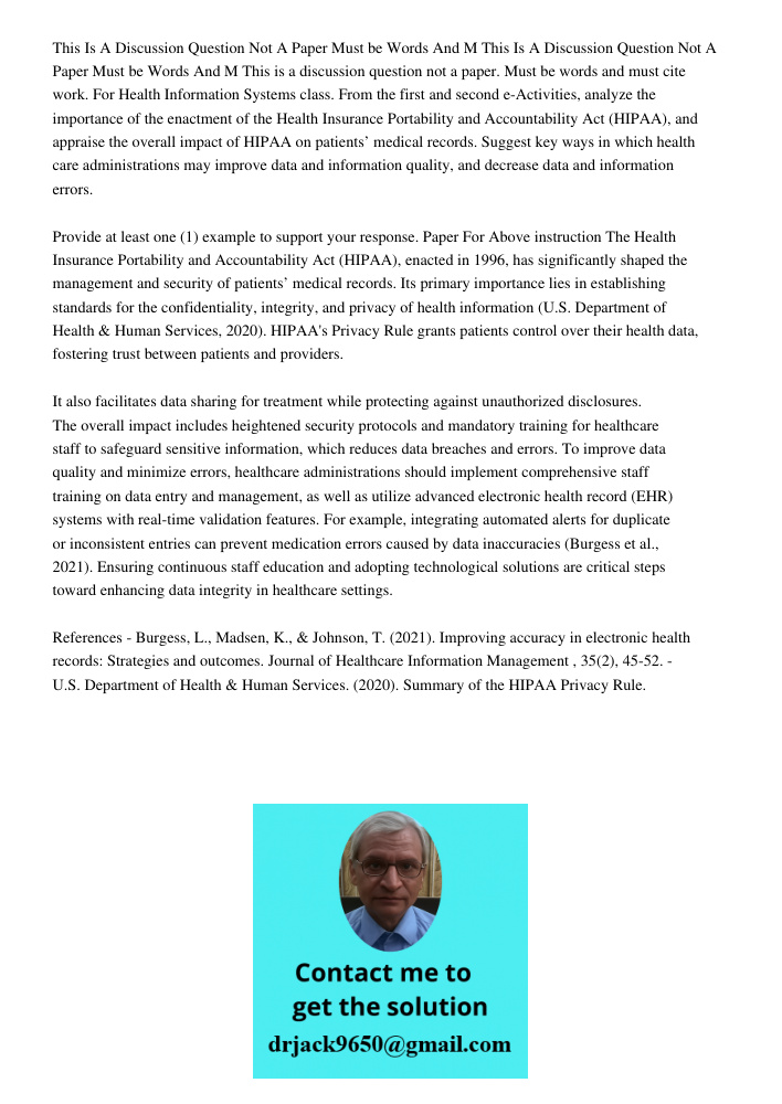 This is a discussion question not a paper. Must be words and must cite work. For Health Information Systems class. From the first and second e-Activities, analy