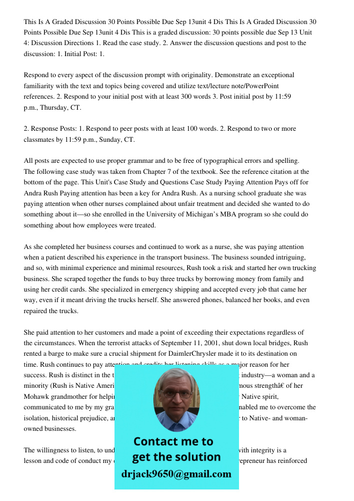 This is a graded discussion: 30 points possible due Sep 13 Unit 4: Discussion Directions 1. Read the case study. 2. Answer the discussion questions and post to 
