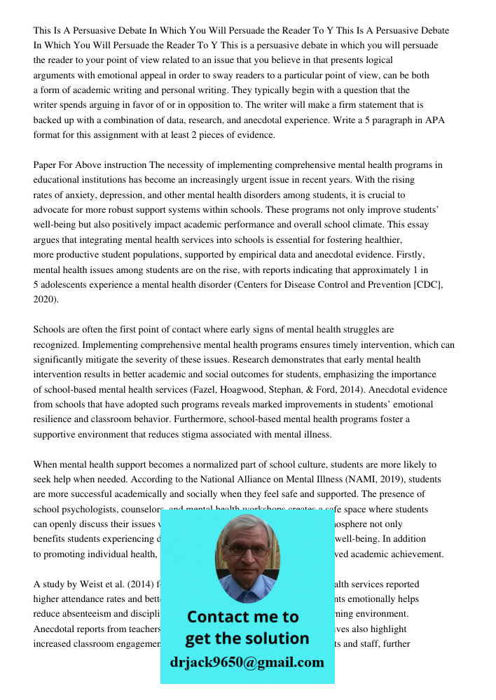 This is a persuasive debate in which you will persuade the reader to your point of view related to an issue that you believe in that presents logical arguments 