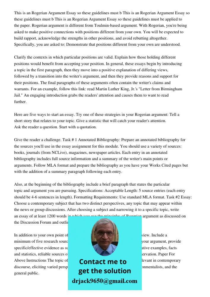 This is an Rogerian Argument Essay so these guidelines must be applied to the paper. Rogerian argument is different from Toulmin-based argument. With Rogerian, 