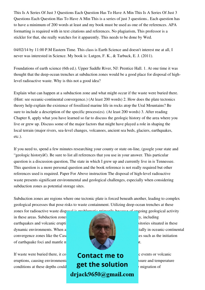 This is a series of just 3 questions.. Each question has to have a minimum of 200 words at least and my book must be used as one of the references. APA formatti