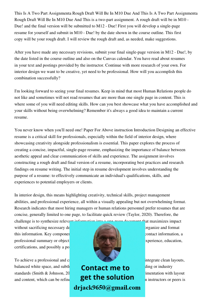 This is a two-part assignment. A rough draft will be in M10 - Due! and the final version will be submitted to M12 - Due! First you will develop a single-page re