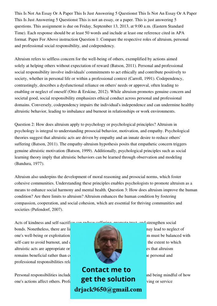 This is not an essay, or a paper. This is just answering 5 questions. This assignment is due on Friday, September 13, 2013, at 9:00 a.m. (Eastern Standard Time)