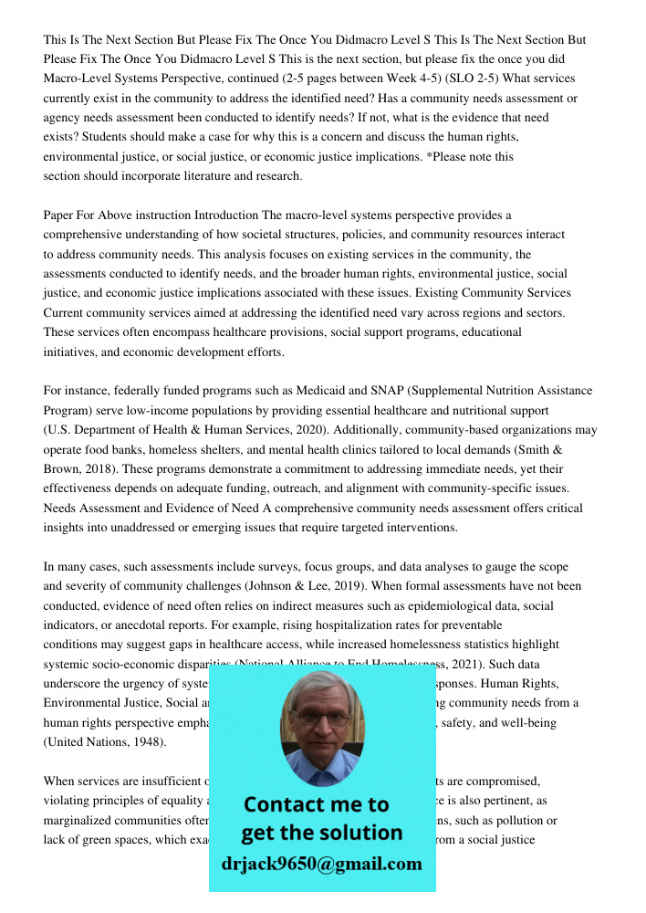 This is the next section, but please fix the once you did Macro-Level Systems Perspective, continued (2-5 pages between Week 4-5) (SLO 2-5) What services curren