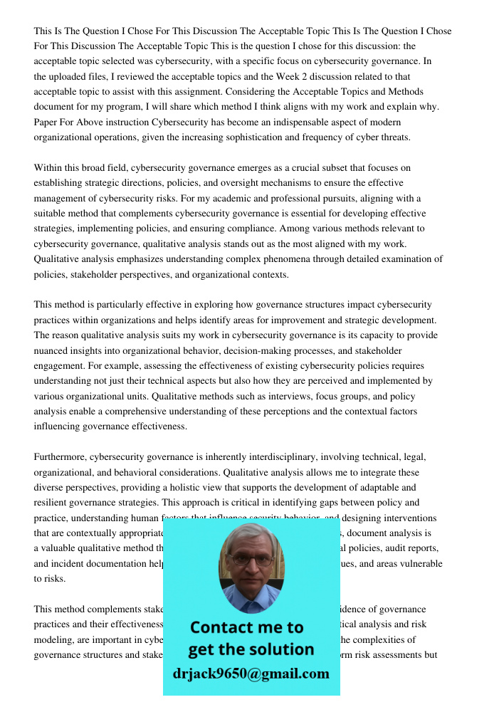This is the question I chose for this discussion: the acceptable topic selected was cybersecurity, with a specific focus on cybersecurity governance. In the upl