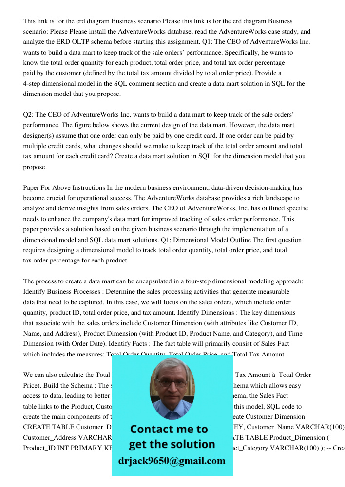 Please install the AdventureWorks database, read the AdventureWorks case study, and analyze the ERD OLTP schema before starting this assignment. Q1: The CEO of 