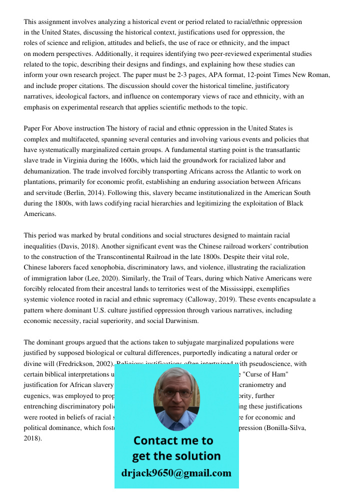 This assignment involves analyzing a historical event or period related to racial/ethnic oppression in the United States, discussing the historical context, jus