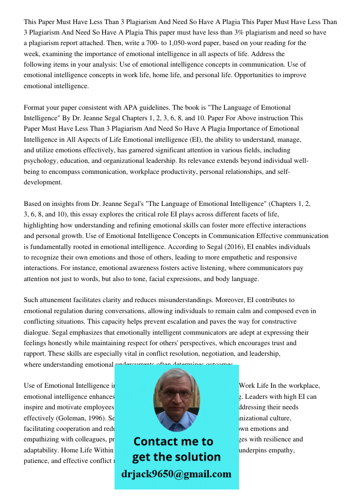 This paper must have less than 3% plagiarism and need so have a plagiarism report attached. Then, write a 700- to 1,050-word paper, based on your reading for th