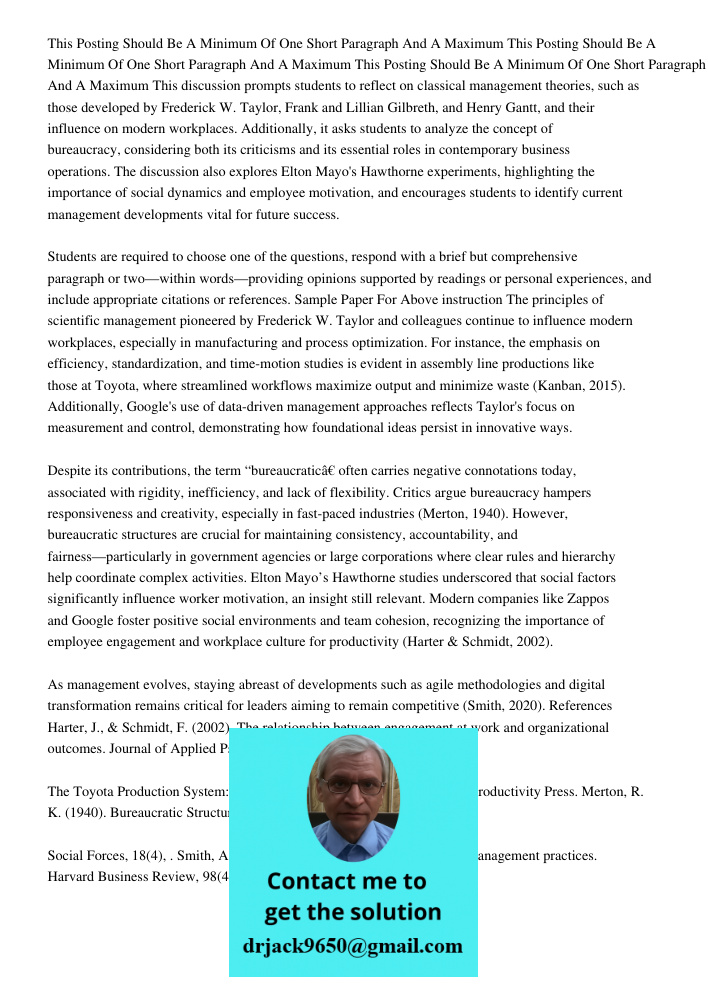 This Posting Should Be A Minimum Of One Short Paragraph And A Maximum This discussion prompts students to reflect on classical management theories, such as thos