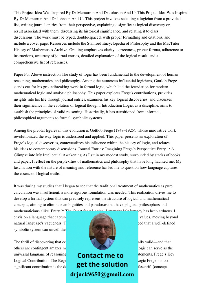 This project involves selecting a logician from a provided list, writing journal entries from their perspective, explaining a significant logical discovery or r