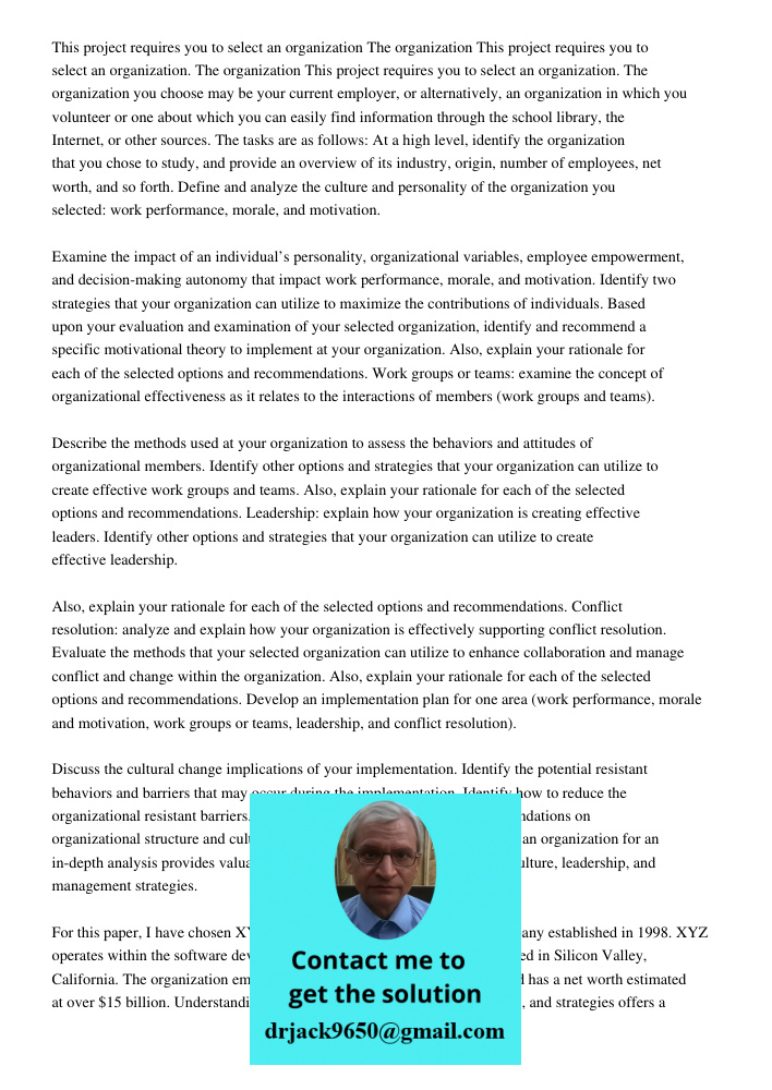 This project requires you to select an organization. The organization you choose may be your current employer, or alternatively, an organization in which you vo