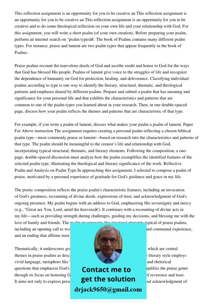 This reflection assignment is an opportunity for you to be creative and to do some theological reflection on your own life and your relationship with God. For t