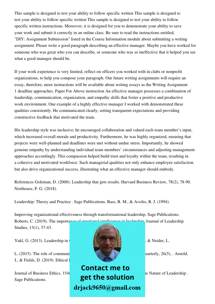 This sample is designed to test your ability to follow specific written instructions. Moreover, it is designed for you to demonstrate your ability to save your 