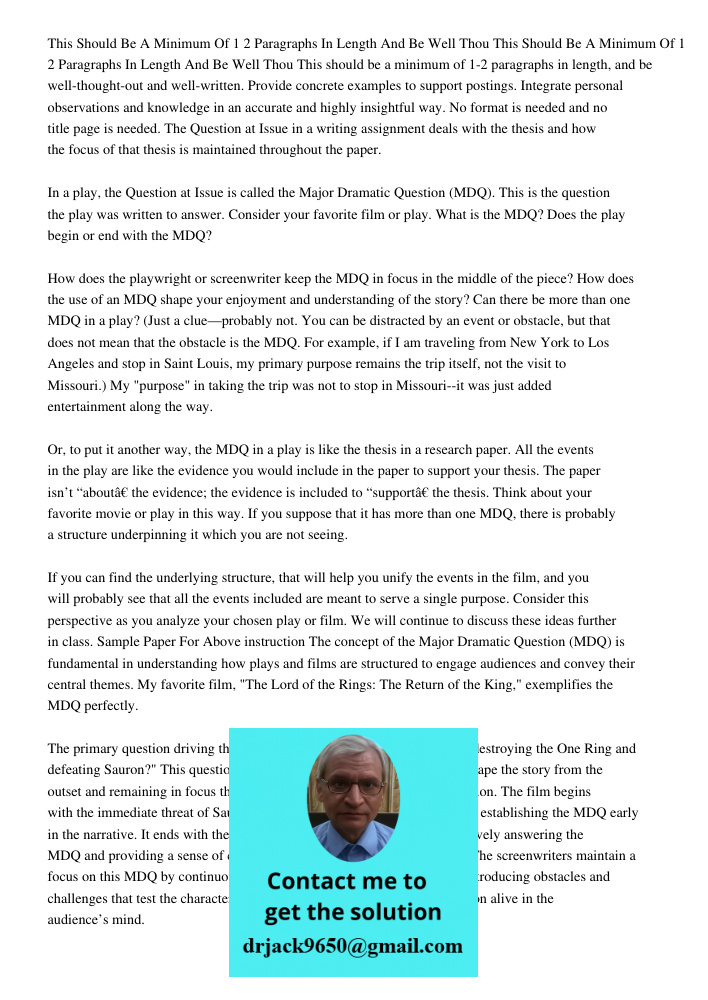 This should be a minimum of 1-2 paragraphs in length, and be well-thought-out and well-written. Provide concrete examples to support postings. Integrate persona
