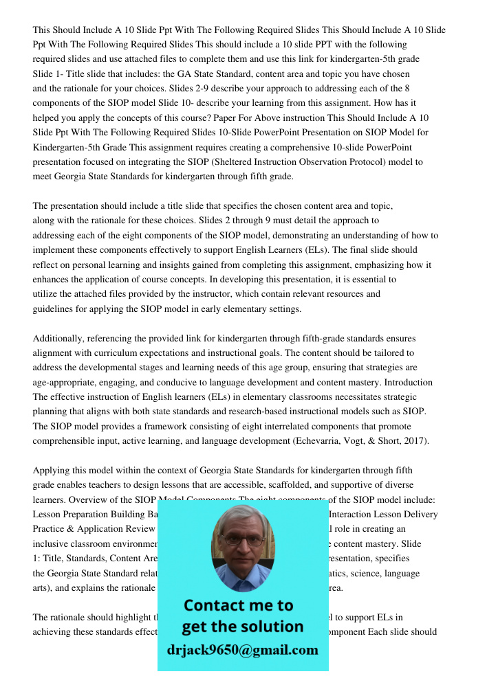 This should include a 10 slide PPT with the following required slides and use attached files to complete them and use this link for kindergarten-5th grade Slide