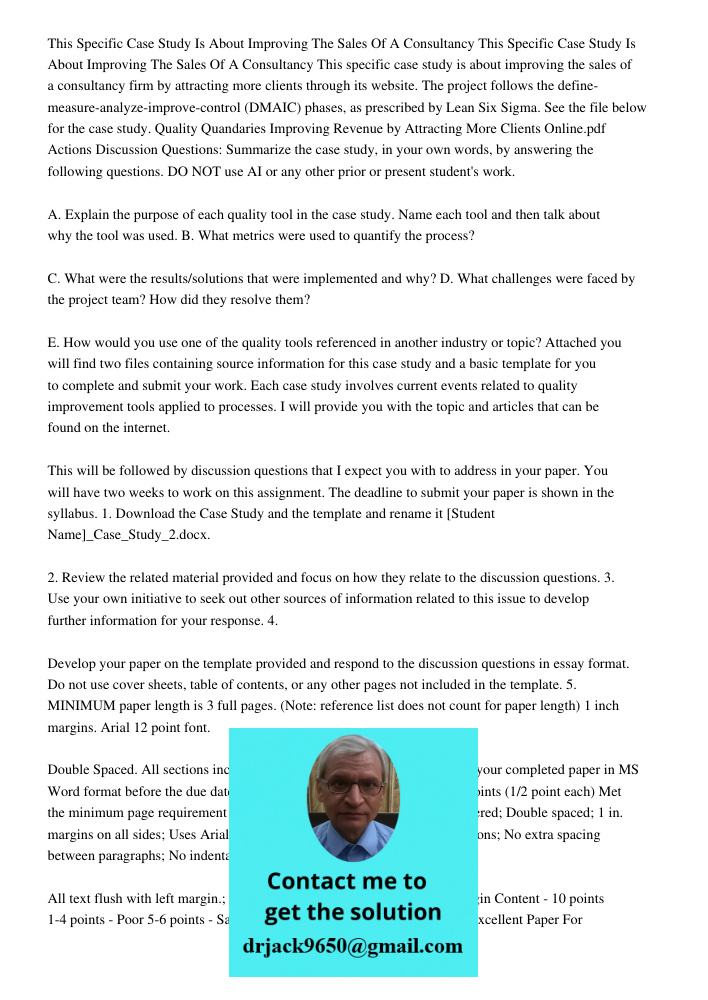 This specific case study is about improving the sales of a consultancy firm by attracting more clients through its website. The project follows the define-measu
