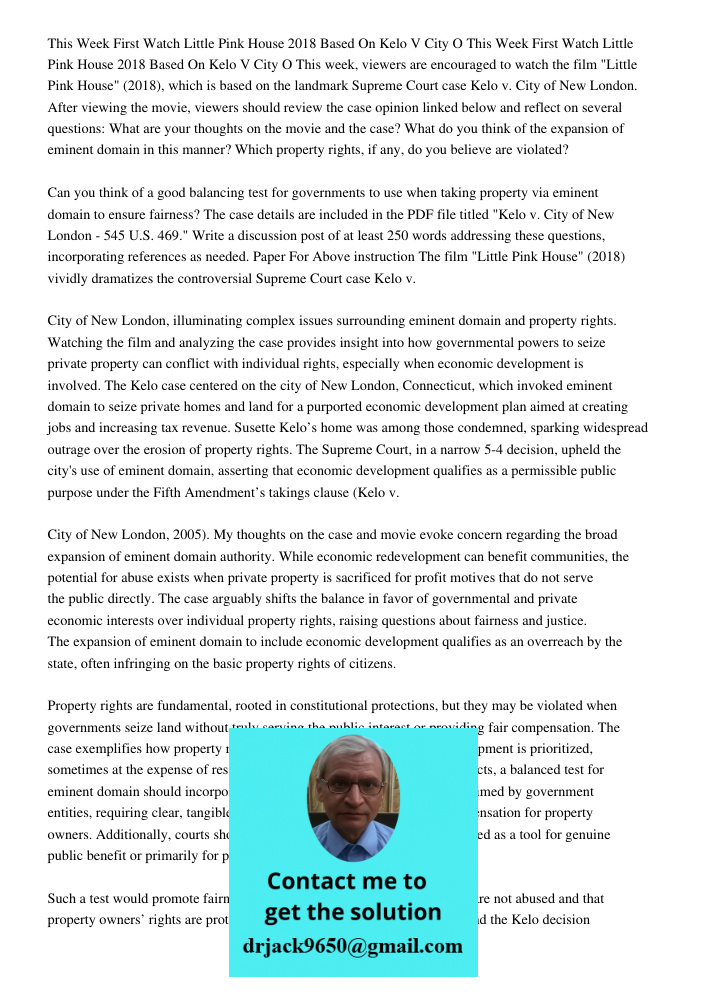 This week, viewers are encouraged to watch the film "Little Pink House" (2018), which is based on the landmark Supreme Court case Kelo v. City of New London. Af