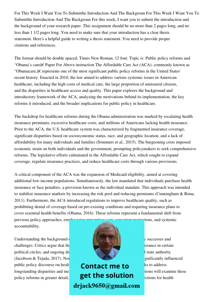 For this week, I want you to submit the introduction and the background of your research paper. This assignment should be no more than 2 pages long, and no less