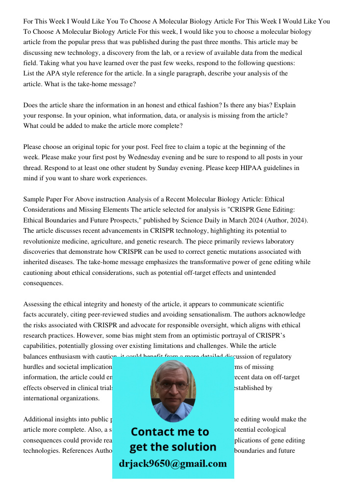 For this week, I would like you to choose a molecular biology article from the popular press that was published during the past three months. This article may b
