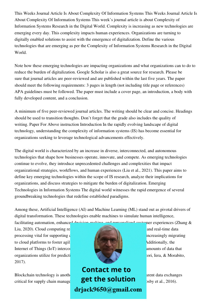This week’s journal article is about Complexity of Information Systems Research in the Digital World. Complexity is increasing as new technologies are emerging 