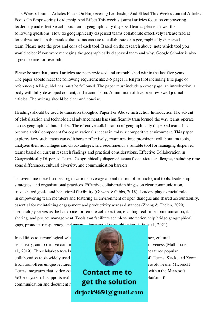 This week’s journal articles focus on empowering leadership and effective collaboration in geographically dispersed teams, please answer the following questions