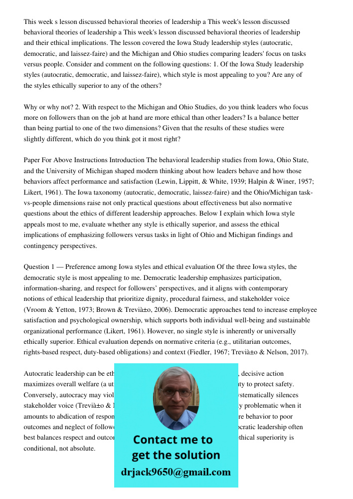 This week's lesson discussed behavioral theories of leadership and their ethical implications. The lesson covered the Iowa Study leadership styles (autocratic, 