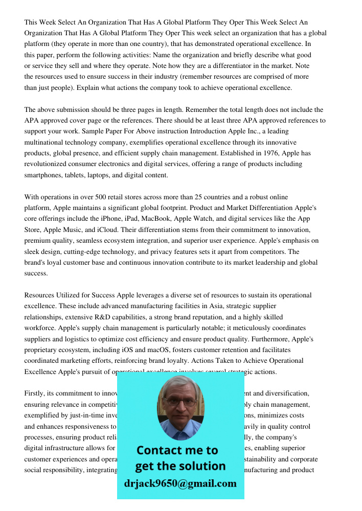 This week select an organization that has a global platform (they operate in more than one country), that has demonstrated operational excellence. In this paper