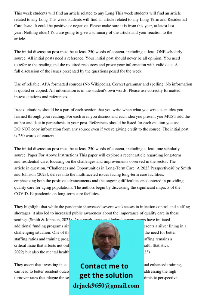 This week students will find an article related to any Long Term and Residential Care Issue. It could be positive or negative. Please make sure it is from this 
