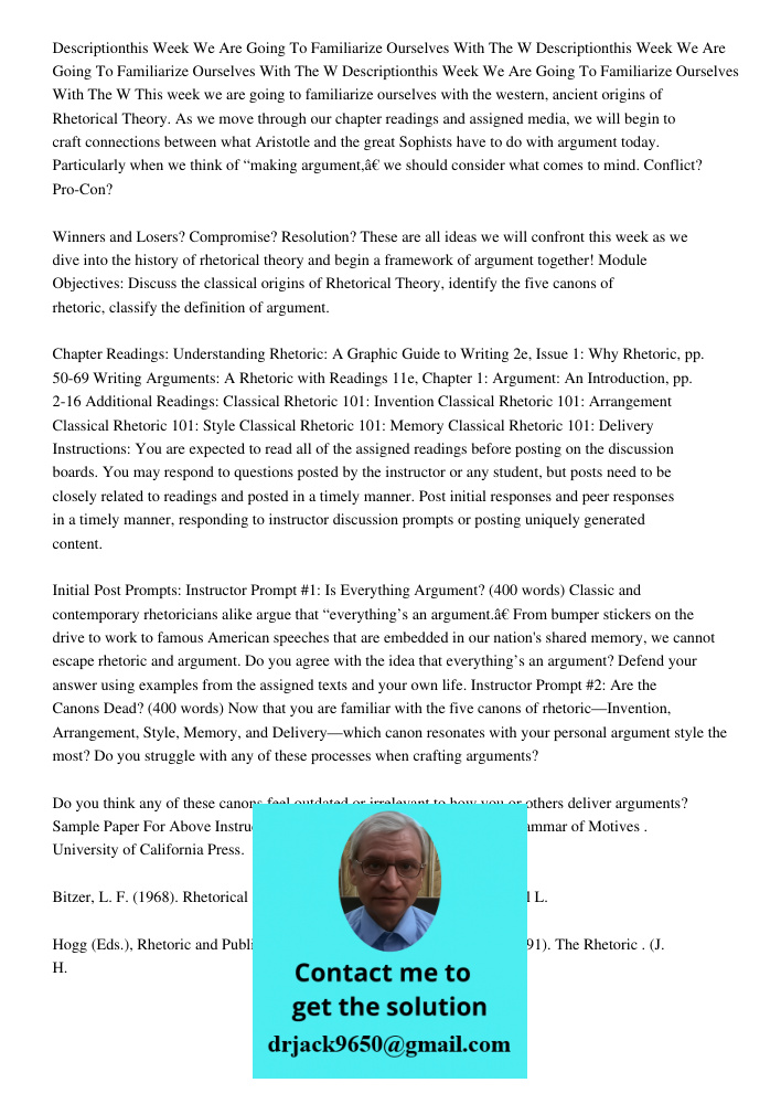 Descriptionthis Week We Are Going To Familiarize Ourselves With The W This week we are going to familiarize ourselves with the western, ancient origins of Rheto