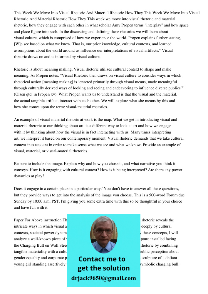 This week we move into visual rhetoric and material rhetoric, how they engage with each other in what scholar Amy Propen terms "interplay" and how space and pla