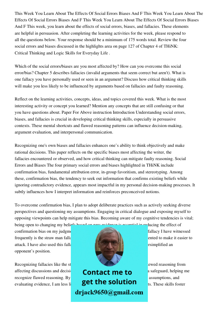 This Week You Learn About The Effects Of Social Errors Biases And F This week, you learn about the effects of social errors, biases, and fallacies. These elemen