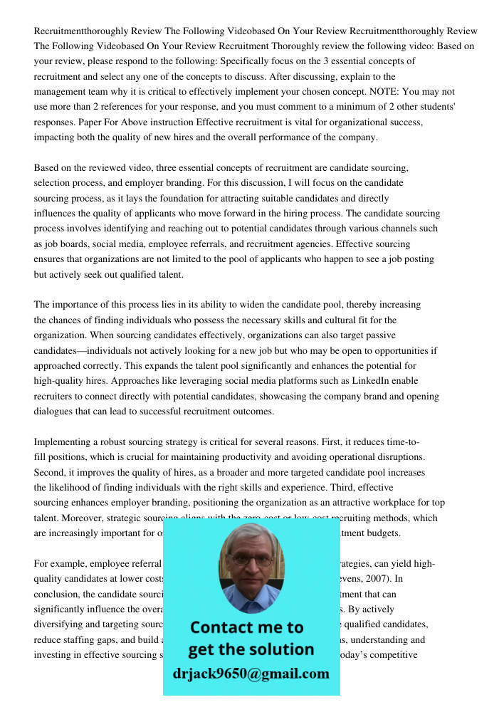 Recruitment Thoroughly review the following video: Based on your review, please respond to the following: Specifically focus on the 3 essential concepts of recr