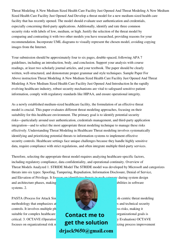 Develop a threat model for a new medium-sized health care facility that has recently opened. The model should evaluate user authentication and credentials, espe