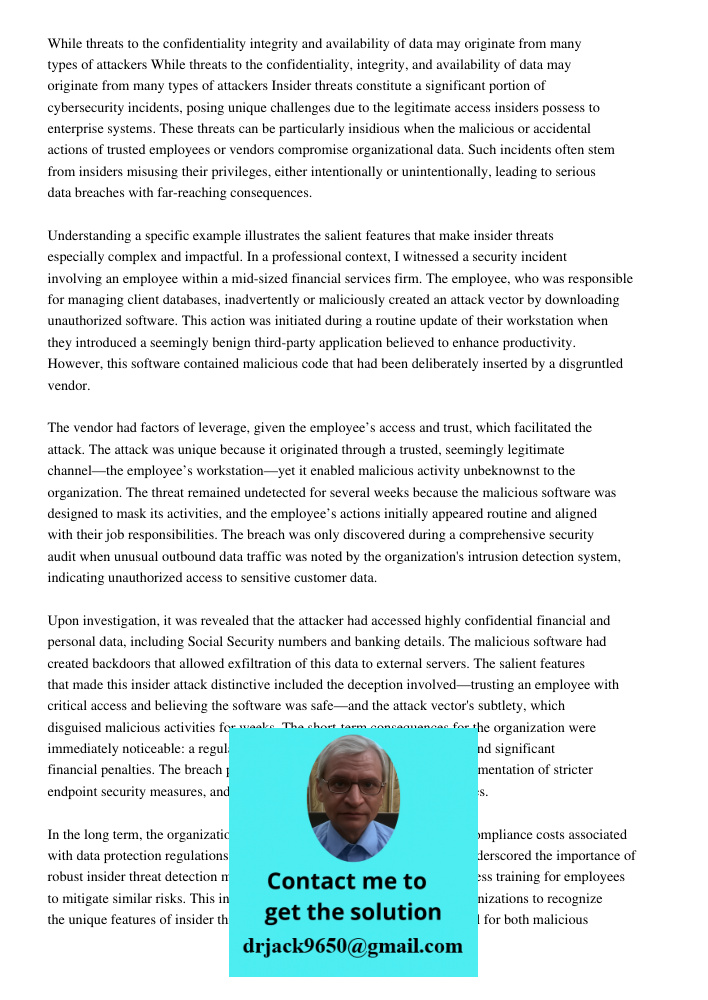 Insider threats constitute a significant portion of cybersecurity incidents, posing unique challenges due to the legitimate access insiders possess to enterpris