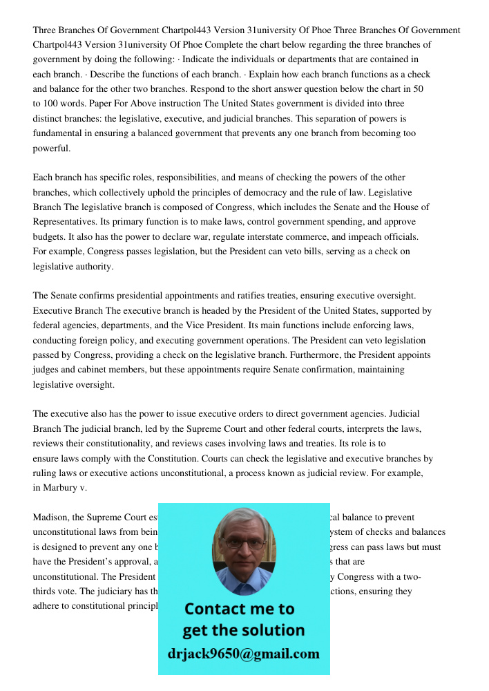 Complete the chart below regarding the three branches of government by doing the following: · Indicate the individuals or departments that are contained in each